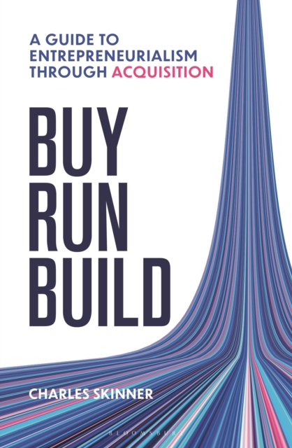 Buy, Run, Build - Charles Skinner