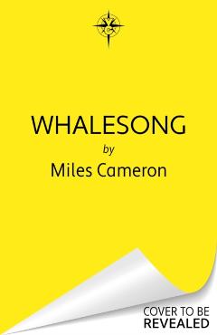 Whalesong - Miles Cameron