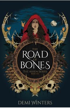 Coperta cărții 'The Road of Bones - Demi Winters'