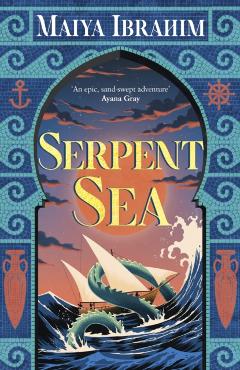 Serpent Sea - Maiya Ibrahim