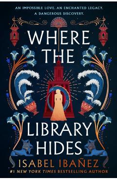 Where the Library Hides - Isabel Ibanez