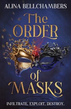 Order of Masks - Alina Bellchambers