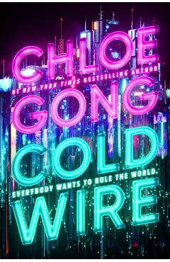 Coldwire - Chloe Gong