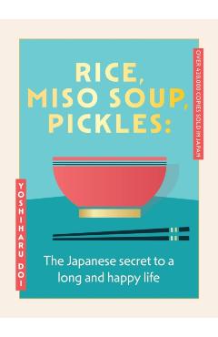 Rice, Miso Soup, Pickles - Yoshiharu Doi