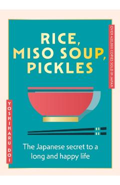 Rice, Miso Soup, Pickles - Yoshiharu Doi