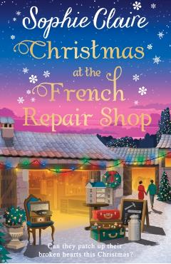 Christmas at the French Repair Shop - Sophie Claire