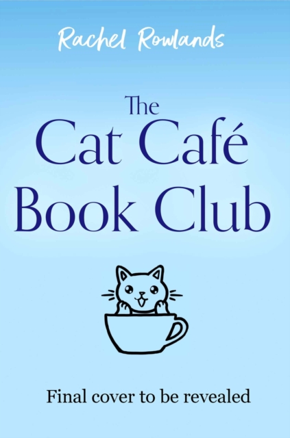 Coperta cărții 'Cat Cafe Book Club - Rachel Rowlands'