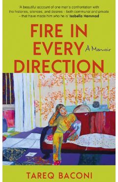 Fire in Every Direction - Tareq Baconi