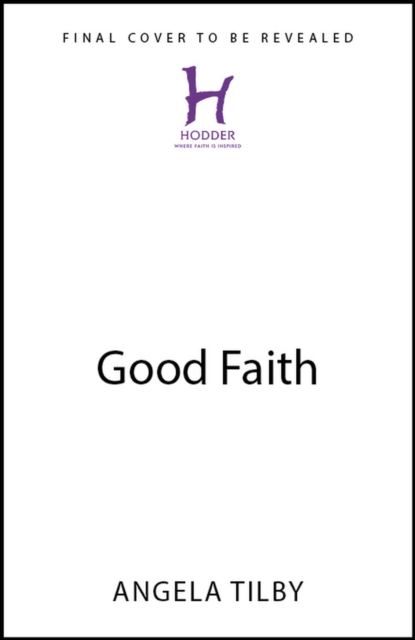 Coperta cărții 'Good Faith - Angela Tilby'