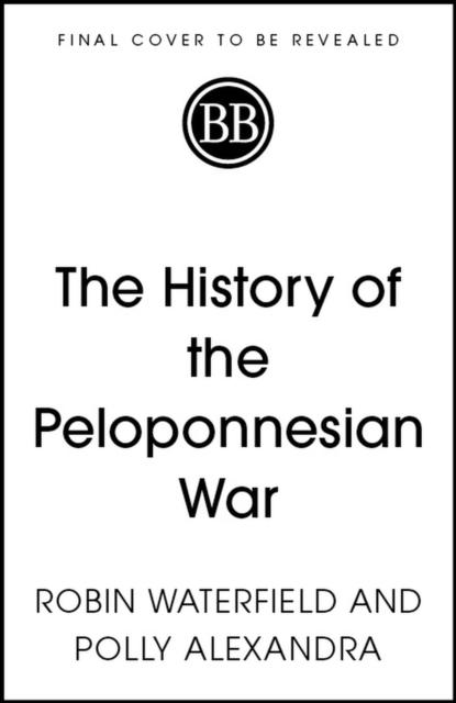 History of the Peloponnesian War - Robin Waterfield