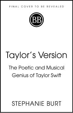 Taylor's Version - Stephanie Burt
