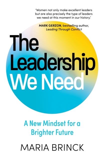 Coperta cărții 'Leadership We Need - Maria Brinck'