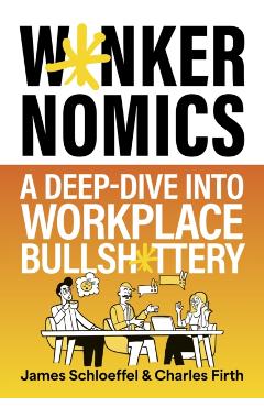 Poza produsului Wankernomics - James|firth Schloeffel