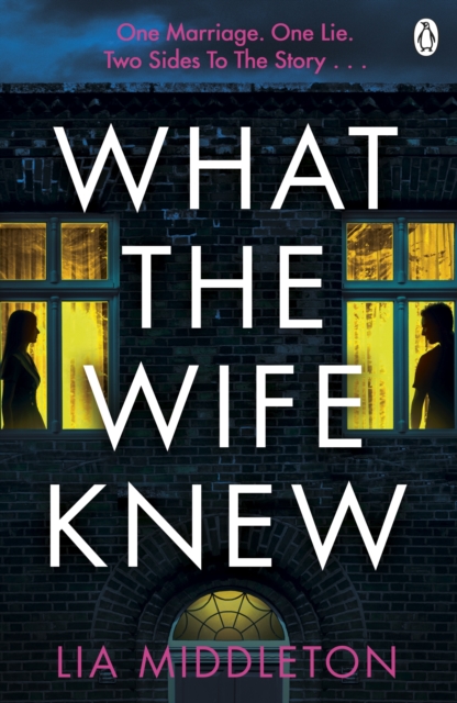 What the Wife Knew - Lia Middleton