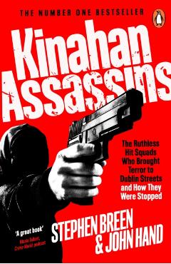 Kinahan Assassins - Stephen|hand Breen