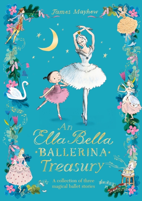 Coperta cărții 'The Ella Bella Ballerina Treasury - James Mayhew'