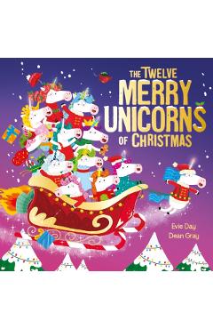 The Twelve Merry Unicorns of Christmas - Evie Day