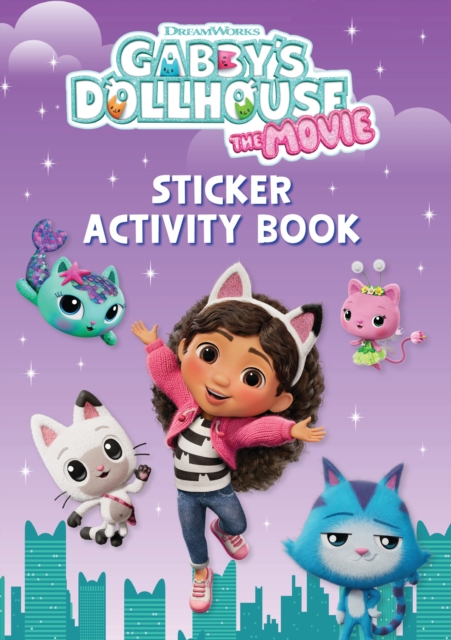 DreamWorks Gabby's Dollhouse: The Movie Sticker Activity Book - 