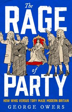 Coperta cărții 'Rage of Party - George Owers'