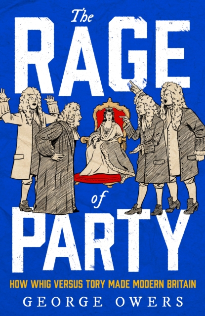 Coperta cărții 'Rage of Party - George Owers'
