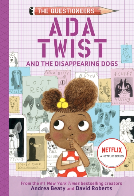Ada Twist and the Disappearing Dogs - Andrea Beaty