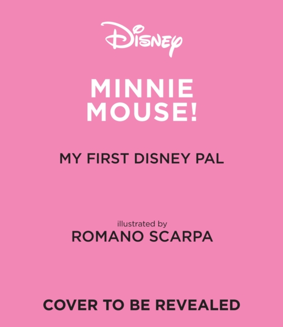 My First Disney Pal: Minnie Mouse! -