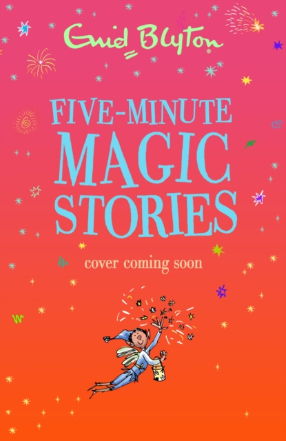 Coperta cărții 'Five-Minute Magic Stories - Enid Blyton'