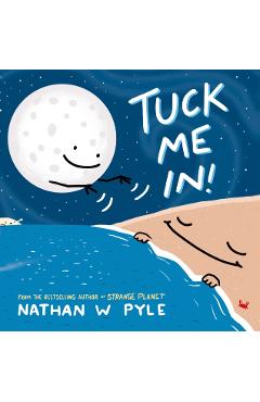 Tuck Me In - Nathan W. Pyle
