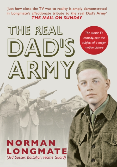 Real Dad's Army - Norman Longmate