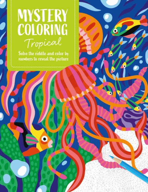 Coperta cărții 'Mystery Coloring Tropical - David & Charles Publishing'