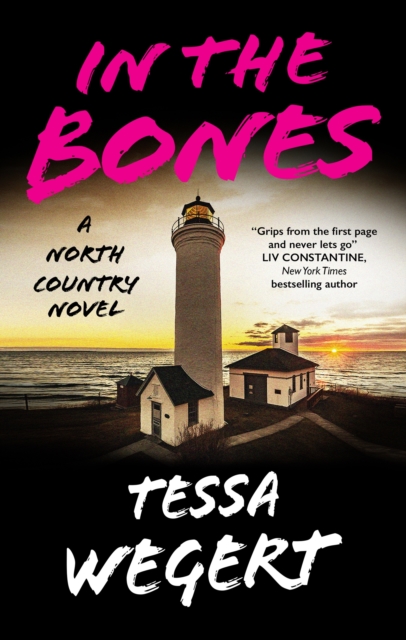 In the Bones - Tessa Wegert