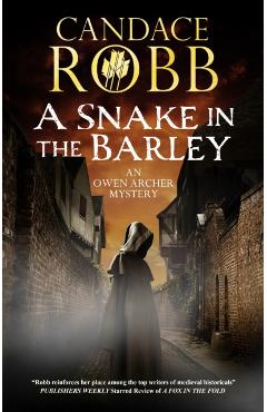 Snake in the Barley - Candace Robb