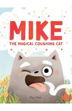 Poza produsului Mike the Magical Coughing Cat - Mag Takac