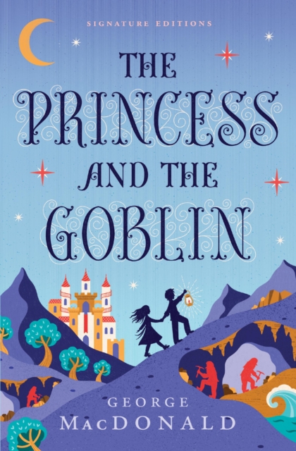 Princess and the Goblin - George Macdonald