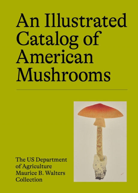 Illustrated Catalog of American Mushrooms - 