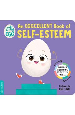 Little Egg: An Eggcellent Book of Self-Esteem -
