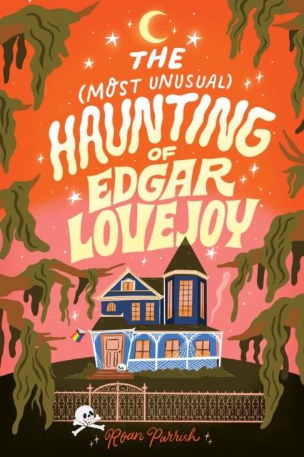 Most Unusual Haunting of Edgar Lovejoy - Roan Parrish
