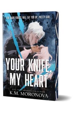 Coperta cărții 'Your Knife, My Heart - K.m. Moronova'