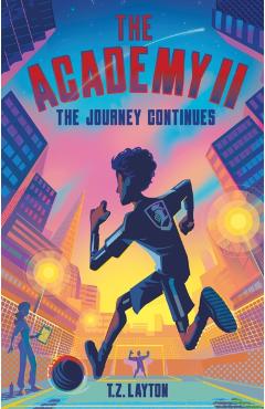 Coperta cărții 'Academy II: The Journey Continues - T.z. Layton'