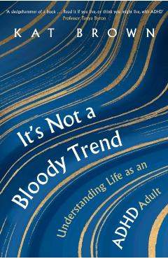 Coperta cărții 'It's Not A Bloody Trend - Kat Brown'