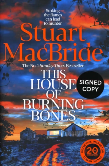 This House of Burning Bones (Signed Edition) - Stuart Macbride