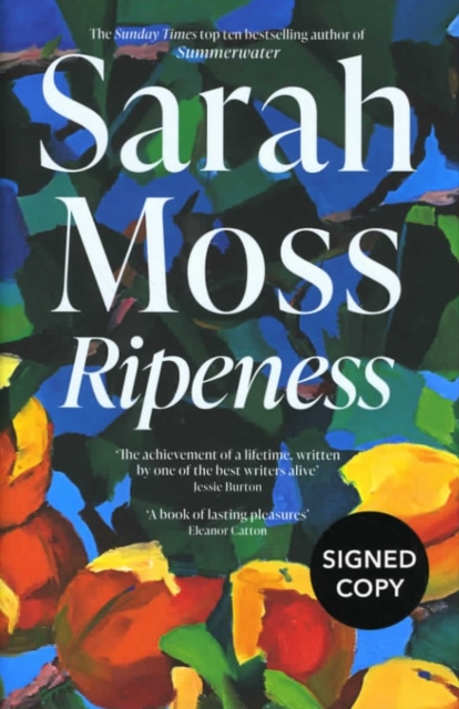 Ripeness (Signed Edition) - Sarah Moss