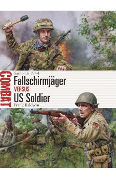 Fallschirmjager vs US Soldier - Frank Baldwin