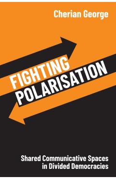 Fighting Polarisation - Cherian (hong Kong Baptist University) George