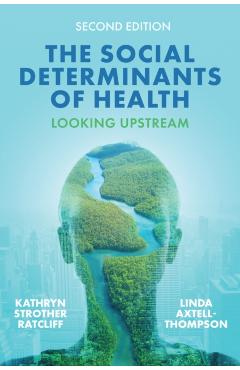 Poza produsului Social Determinants of Health - Kathryn Strother (university Of Connecticut. Ratcliff
