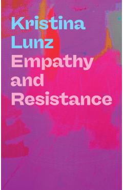 Empathy and Resistance - Kristina Lunz