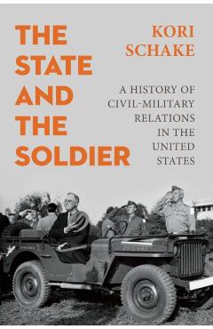 Poza produsului State and the Soldier - Kori (international Institute For Strategic Studies Schake