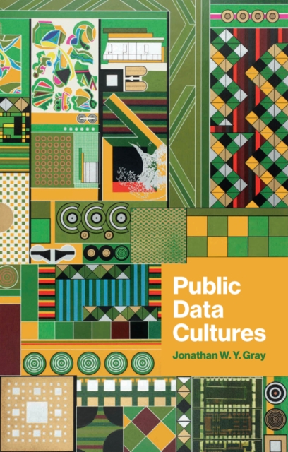 Public Data Cultures - Jonathan W. (king's College London Gray