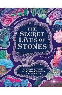 Secret Lives of Stones - Hettie Judah