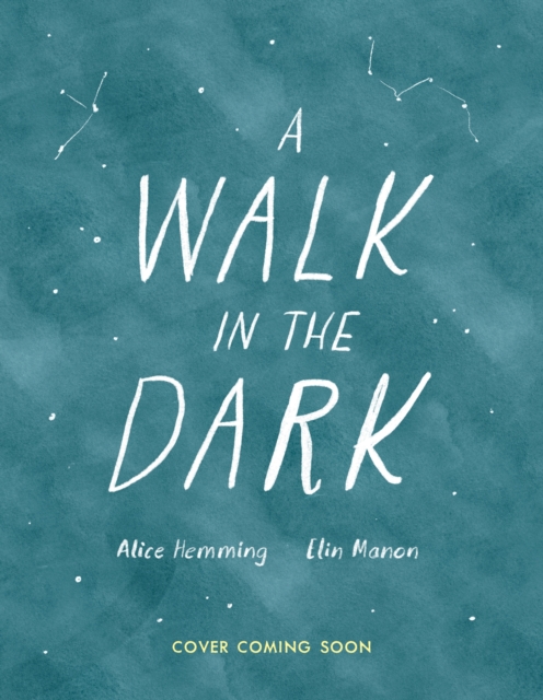 Walk in the Dark - Alice Hemming